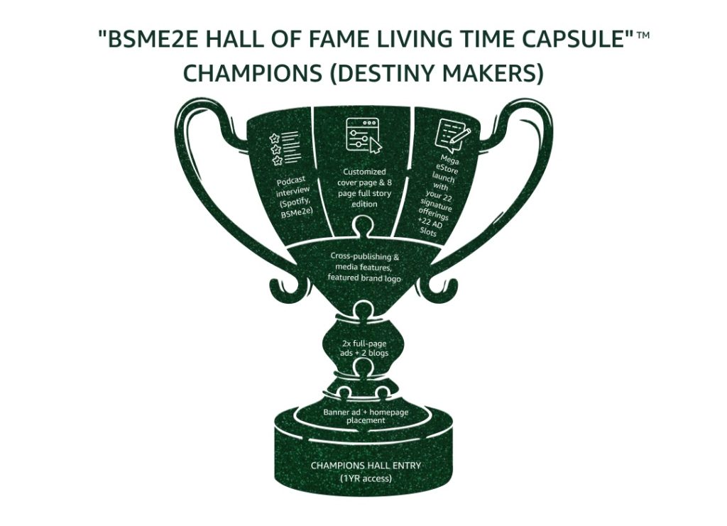 BSMe2e Champions Hall of Fame, global leaders of legacy.